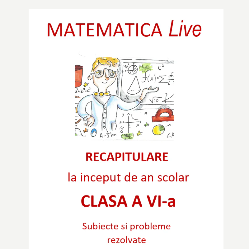 P0115 - Matematica Live - Recapitulare inițială pentru clasa a VI-a