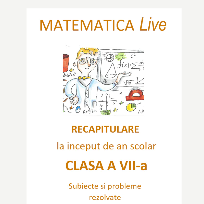 P0120 - Matematica Live - Recapitulare inițială pentru clasa a VII-a