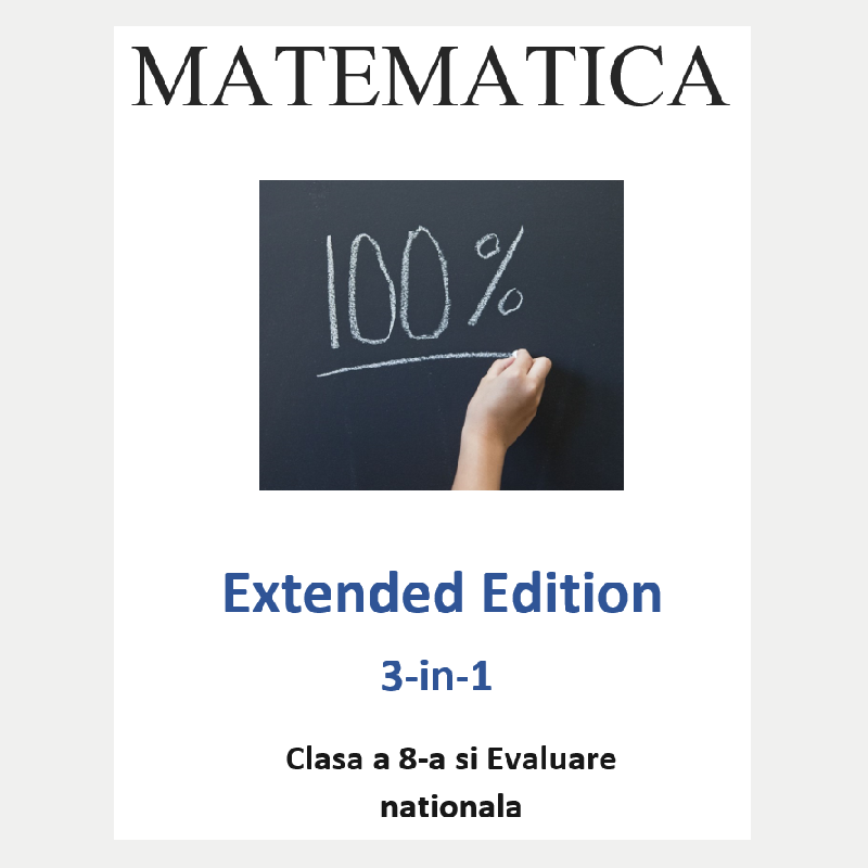 P0058 - Matematica - Clasa 8 si Evaluare nationala - Extended Edition