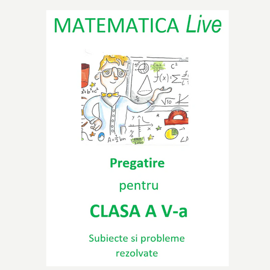 P0110 - Matematica Live - Pregatire pentru clasa a V-a