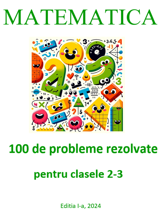 P0003 - 100 de probleme rezolvate pentru clasele 2-3