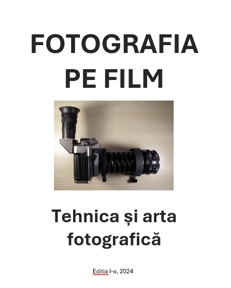 R0005  Fotografia pe film - Tehnica și arta fotografică